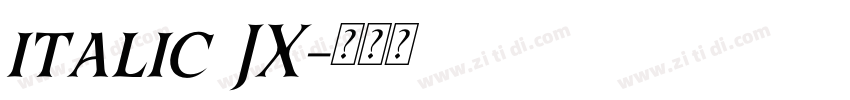 italic JX字体转换